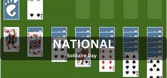 National Solitaire Day [राष्ट्रीय त्यागी दिवस]
